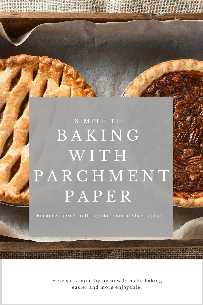 Tips on Using Parchment Paper - How To: Simplify